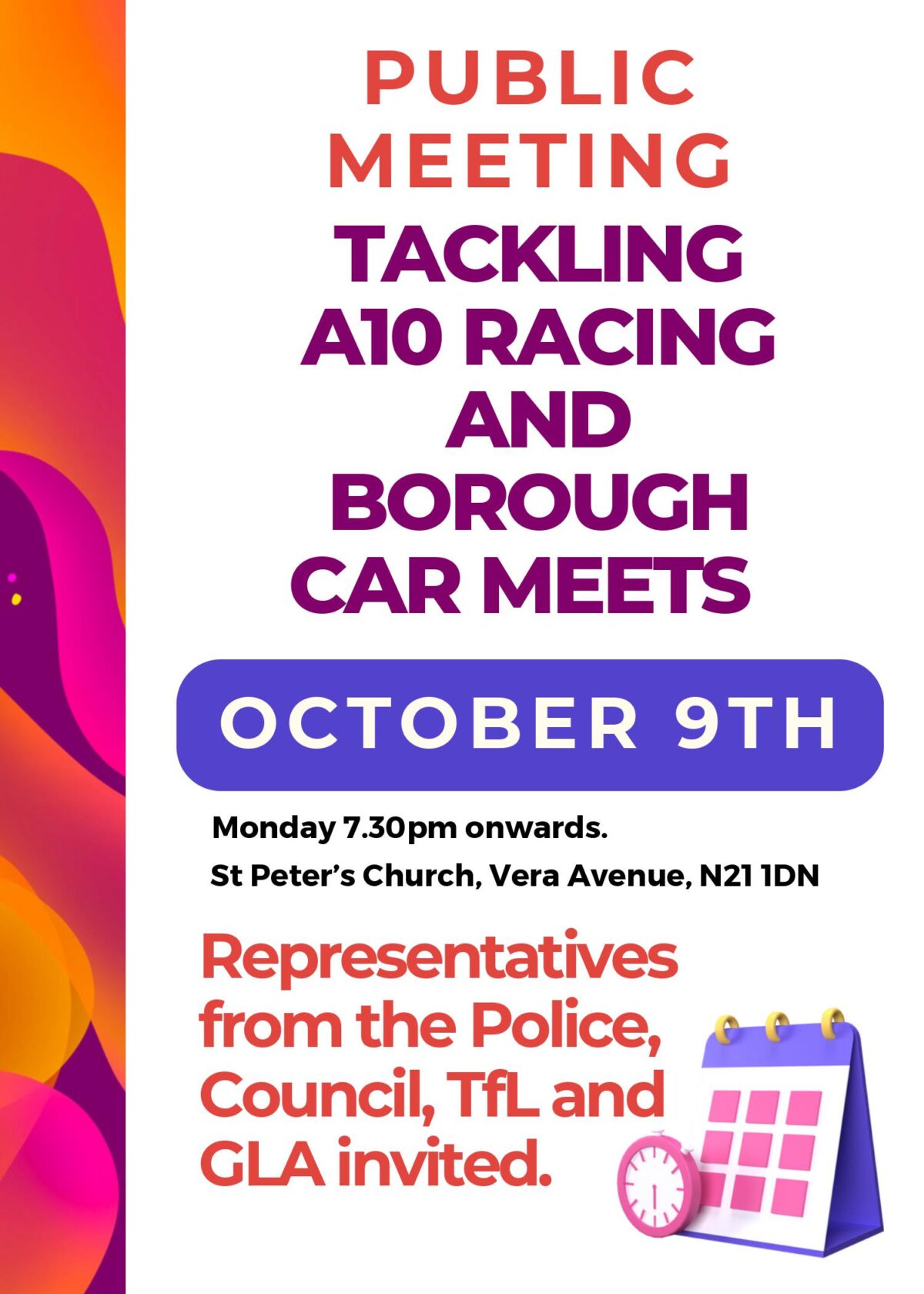 Public Meeting Tackling A10 Racing and Borough Car Meets, Monday 9 October @7.30pm St Peters Church, Vera Avenue